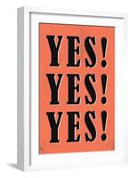 YES! YES! YES!-null-Framed Art Print