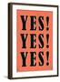 YES! YES! YES!-null-Framed Art Print