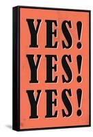 YES! YES! YES!-null-Framed Stretched Canvas