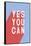 Yes You Can-Becky Thorns-Framed Stretched Canvas