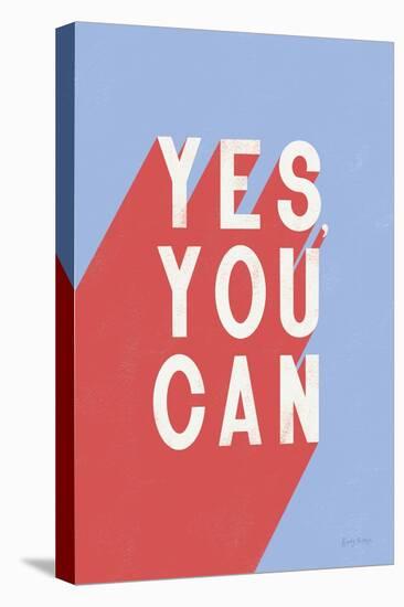 Yes You Can-Becky Thorns-Stretched Canvas