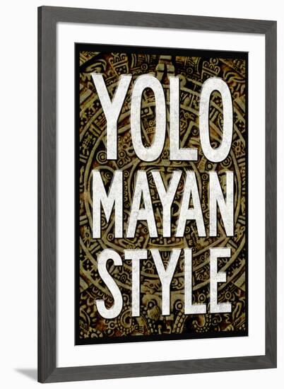 Yolo Mayan Style Humor-null-Framed Art Print