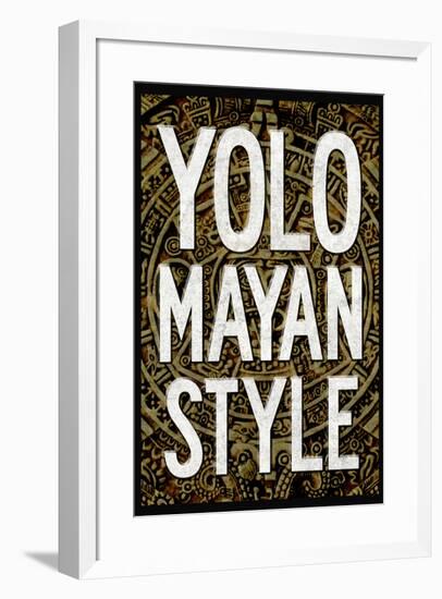 Yolo Mayan Style Humor-null-Framed Art Print