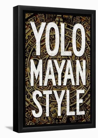 YOLO Mayan Style-null-Framed Poster