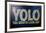 YOLO You Oughta Look Out-null-Framed Art Print