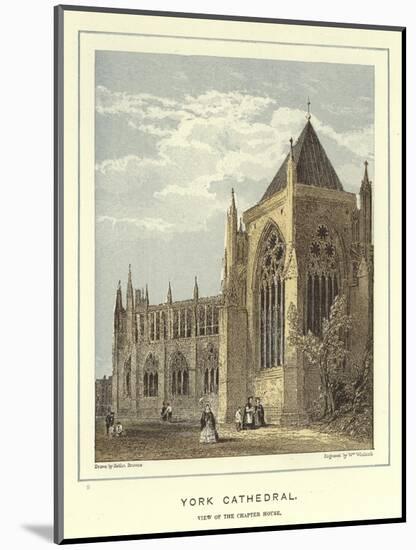 York Cathedral, View of the Chapter House-Hablot Knight Browne-Mounted Giclee Print