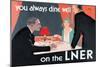 You Always Dine Well on the Lner-null-Mounted Art Print