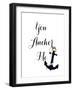 You Anchor Me-Patricia Pinto-Framed Art Print