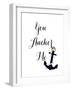 You Anchor Me-Patricia Pinto-Framed Art Print