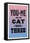 You and Me and the Cat Makes Three-null-Framed Stretched Canvas