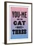 You and Me and the Cat Makes Three-null-Framed Art Print