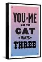 You and Me and the Cat Makes Three-null-Framed Stretched Canvas