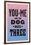 You and Me and the Dog Makes Three-null-Framed Art Print