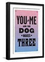 You and Me and the Dog Makes Three-null-Framed Art Print