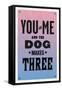 You and Me and the Dog Makes Three-null-Framed Stretched Canvas