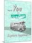 You and the Case Liv-N-Roam Cruiser: Explore Together'-null-Mounted Giclee Print