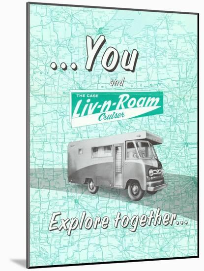 You and the Case Liv-N-Roam Cruiser: Explore Together'-null-Mounted Giclee Print