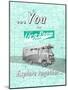You and the Case Liv-N-Roam Cruiser: Explore Together'-null-Mounted Giclee Print