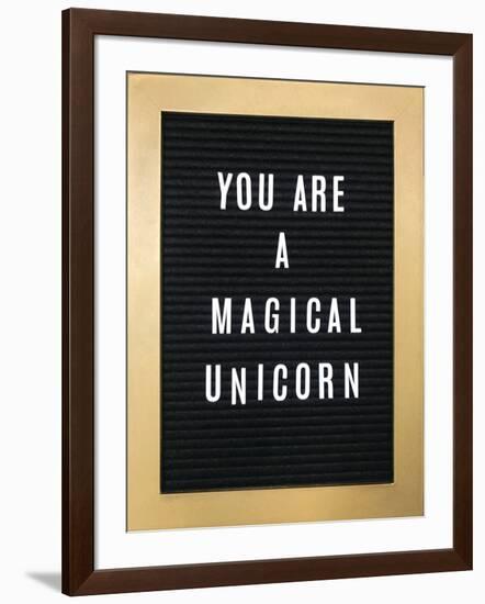 You Are A Magical Unicorn-null-Framed Art Print