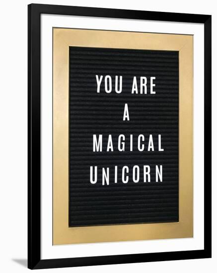 You Are A Magical Unicorn-null-Framed Art Print