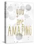 You Are Amazing BW-Kimberly Allen-Stretched Canvas