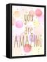 You are Amazing Color-Kimberly Allen-Framed Stretched Canvas