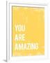 You Are Amazing-null-Framed Art Print