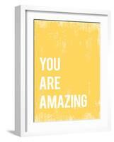 You Are Amazing-null-Framed Art Print