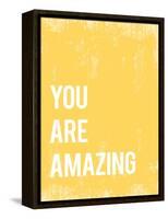 You Are Amazing-null-Framed Stretched Canvas