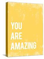 You Are Amazing-null-Stretched Canvas