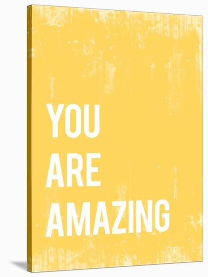 You Are Amazing-null-Stretched Canvas