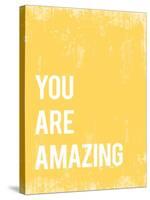 You Are Amazing-null-Stretched Canvas