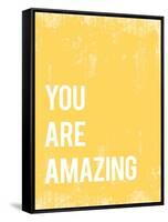 You Are Amazing-null-Framed Stretched Canvas