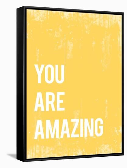 You Are Amazing-null-Framed Stretched Canvas