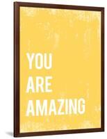 You Are Amazing-null-Framed Art Print