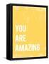 You Are Amazing-null-Framed Stretched Canvas