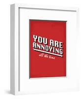 You Are Annoying All The Time - Tommy Human Cartoon Print-Tommy Human-Framed Art Print