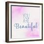 You Are Beautiful 2-Allen Kimberly-Framed Art Print