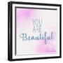 You Are Beautiful 2-Allen Kimberly-Framed Art Print