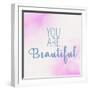 You Are Beautiful 2-Allen Kimberly-Framed Art Print