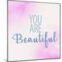 You Are Beautiful 2-Allen Kimberly-Mounted Art Print