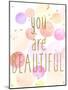 You Are Beautiful Color-Kimberly Allen-Mounted Art Print