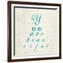 You are Beautiful in Blue-Morgan Yamada-Framed Art Print