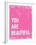 You Are Beautiful-null-Framed Art Print