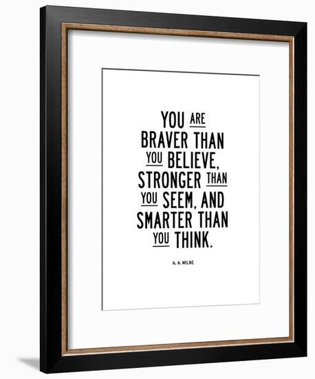 You Are Braver Than You Believe-Brett Wilson-Framed Art Print