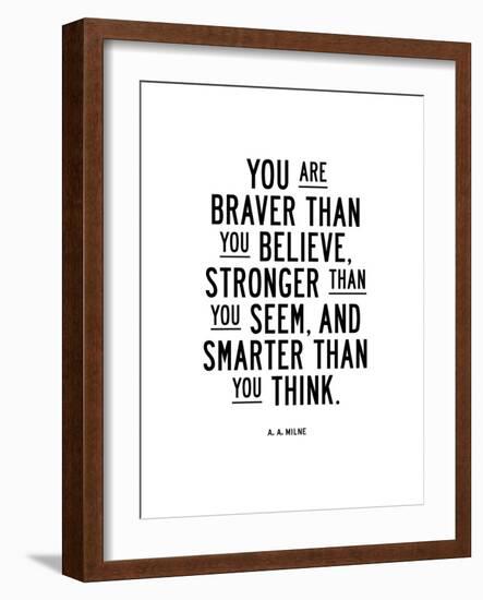 You Are Braver Than You Believe-Brett Wilson-Framed Art Print