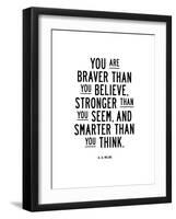 You Are Braver Than You Believe-Brett Wilson-Framed Art Print
