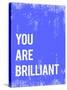 You are Brilliant-Kindred Sol Collective-Stretched Canvas