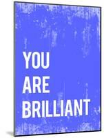 You are Brilliant-Kindred Sol Collective-Mounted Art Print