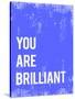 You are Brilliant-Kindred Sol Collective-Stretched Canvas